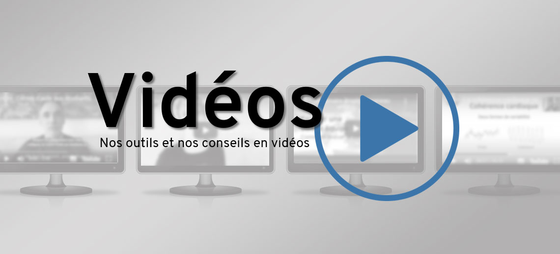 Vidéos – Nos outils et nos conseils en vidéos